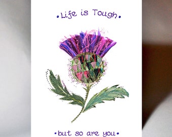 Thistle 'Life is Tough' Card JB06