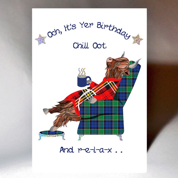 Scottish Birthday Chill Oot and Relax Card WWBD106