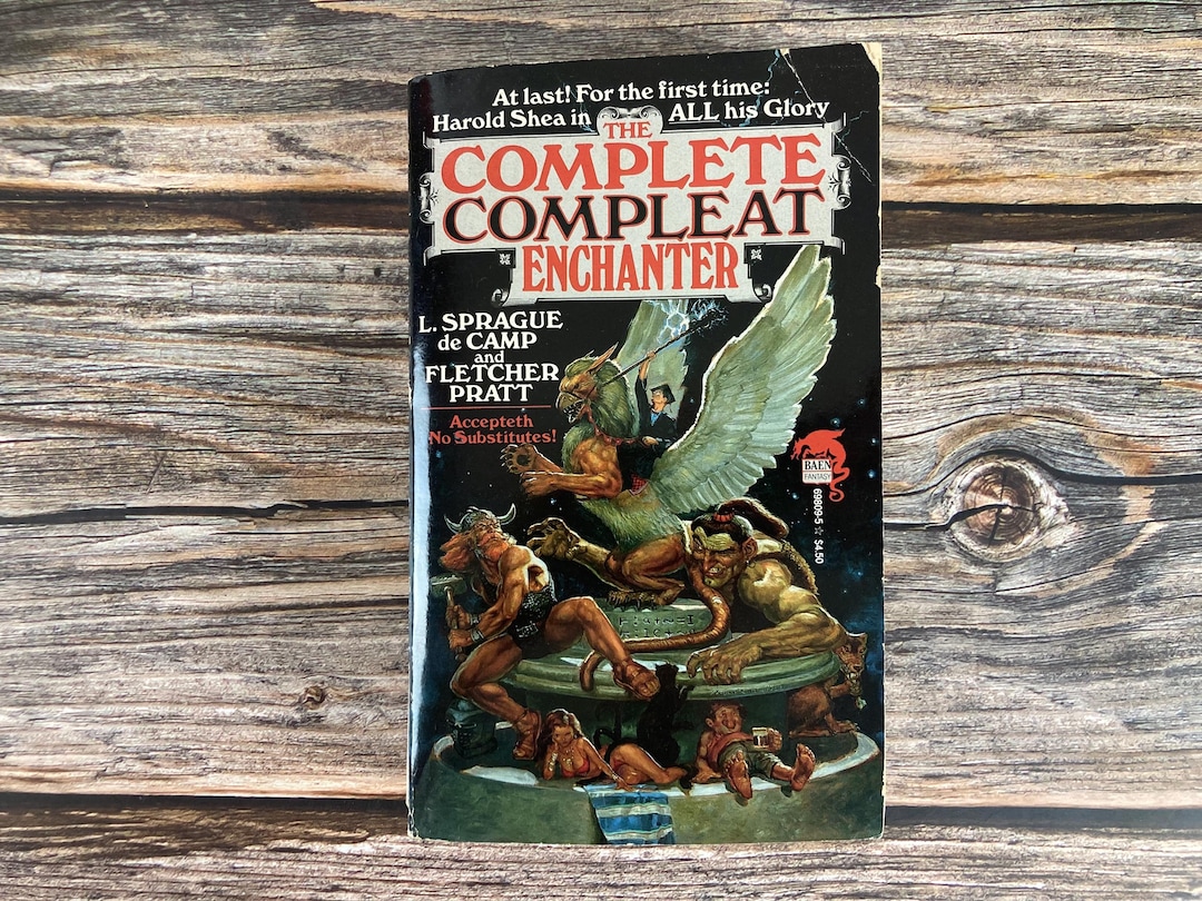 The Complete Compleat Enchanter by L. Sprague De Camp & Fletcher Pratt ...