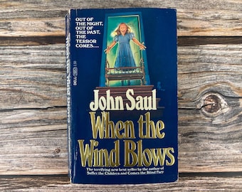 When the Wind Blows by John Saul - Dell Paperback Horror Books - 1980s Paperback Books