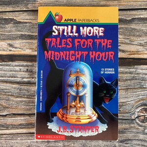 Still More Tales for the Midnight Hour by J. B. Stamper - Apple Paperbacks, Scholastic Paperback Horror, Young Adult Books - 1990s YA