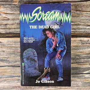 Scream - The Dead Girl - Gibson - Z Fave Vintage Paperback Horror, YA Young Adult Paperback Horror 1990s