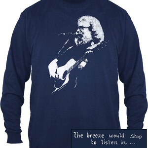 Jerry Garcia Long sleeved T-shirt. Jerry playing acoustic guitar on this heavyweight 100% cotton Navy long sleeve.