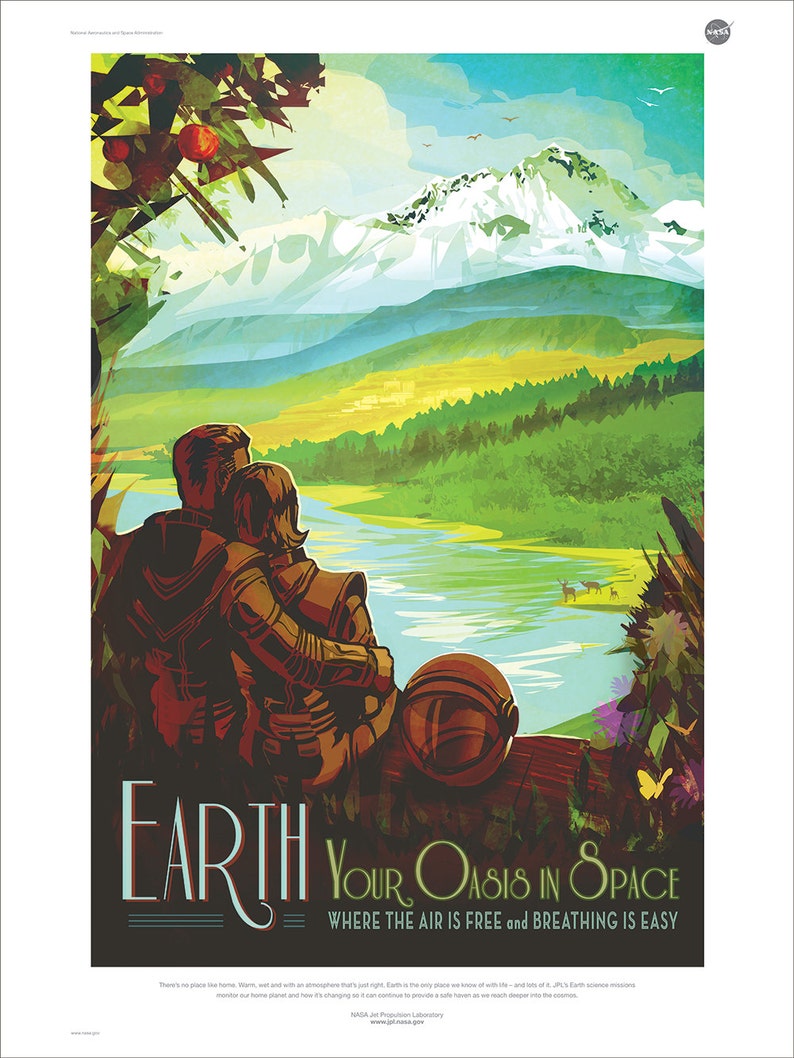May include: A vintage-style travel poster for Earth, featuring a couple in space suits gazing at a mountain range and a river. The text reads "Earth, Your Oasis in Space, Where the Air is Free and Breathing is Easy."