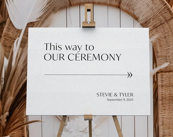 Chic Ceremony Sign, Our Ceremony This Way Sign, Minimalist Wedding Ceremony Printable, Modern Wedding Directions Sign, Arrow Poster, SN250_C