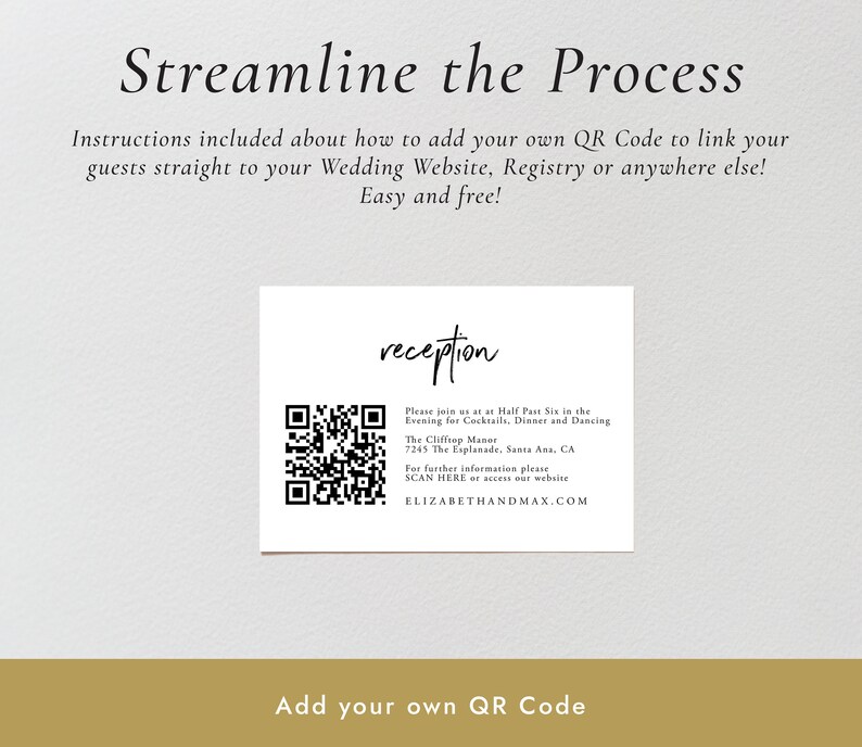 May include: A white card with a black QR code and the text "reception" in a handwritten font. The text below the QR code reads "Please join us at Half Past Six in the Evening for Cocktails, Dinner and Dancing The Clifftop Manor 7245 The Esplanade, Santa Ana, CA For further information please SCAN HERE or access our website ELIZABETHANDMAX.COM"