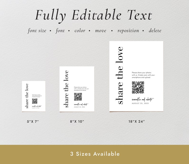 May include: Three printable wedding sign templates featuring a QR code, the text "share the love", and the couple's names and wedding date. The signs are available in three sizes: 5 inches by 7 inches, 8 inches by 10 inches, and 18 inches by 24 inches.