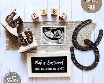 May include: A rustic baby announcement with a black and white ultrasound image, two brown cowboy boots, a wooden sign that says "Baby Eastwood Due September 202X", and two horseshoe-shaped metal objects on a white wood background.