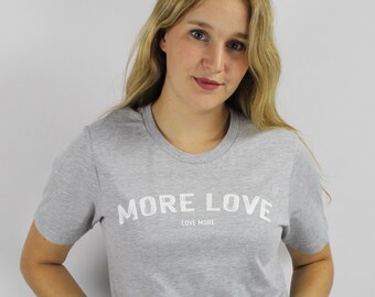 T-shirt - More Love - Grey melone