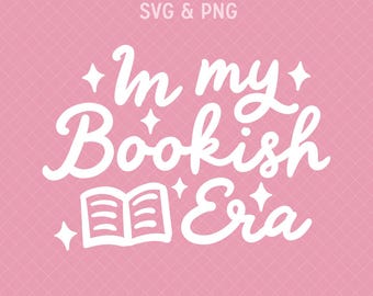 In my Bookish Era Girly SVG, Pink Illustration, PNG, Sublimation, Green Tea Lover, Art, for Shirt, clipart, sticker,