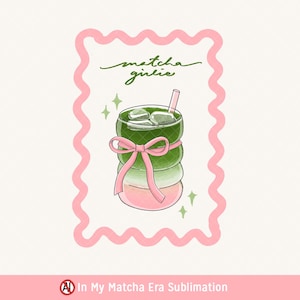Può includere: Illustrazione di una bevanda al matcha con cubetti di ghiaccio, una cannuccia e un fiocco rosa. La bevanda è impilata su una base rosa e bianca. Le parole "matcha girlie" sono scritte in verde sopra la bevanda. L'immagine è incorniciata da un bordo rosa ondulato.