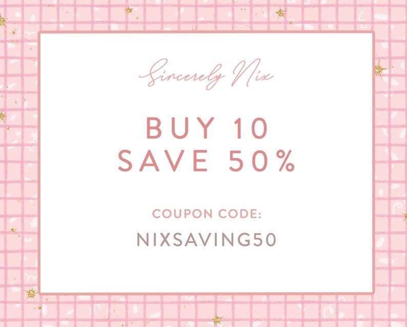 May include: Pink and white checkered background with gold glitter. A white rectangle with a pink border contains the text "Sincerely Nix" in cursive, "BUY 10 SAVE 50%" in all caps, and "COUPON CODE: NIXSAVING50".