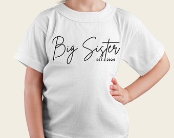 Big Sister Est 2024! This Big Sister shirt is a great gift for new sister or pregnancy announcement shirt!