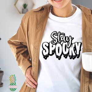 Stay Spooky! This halloween shirt is great for any age! Either at a halloween party or as halloween gift! Happy Halloween!
