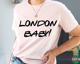 London Baby! This funny London shirt is great for a London vacation with friends fan! This London shirt is also a great London gift!