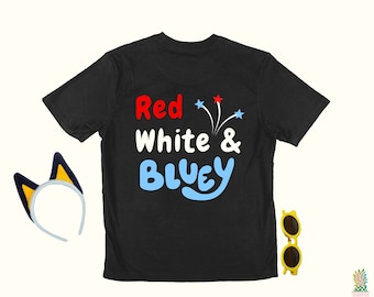 May include: Black t-shirt with the text "Red White & Bluey" in red, white, and blue lettering. The text is surrounded by red and blue stars.