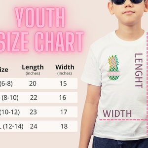 May include: Youth size chart for a t-shirt with a pineapple graphic and the text "SNEH". The chart shows sizes S (6-8), M (8-10), L (10-12), and XL (12-14) with corresponding length and width measurements in inches.