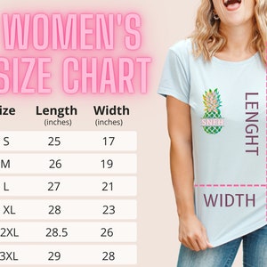 May include: A size chart for women's t-shirts with measurements in inches. The chart shows the length and width of the shirts in sizes S, M, L, XL, 2XL, and 3XL.