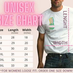 May include: Unisex size chart for a t-shirt with measurements in inches. The chart shows the length and width of the shirt in sizes S, M, L, XL, 2XL, and 3XL. The text "*FOR WOMENS LOOSE FIT: ORDER ONE SIZE DOWN!" is at the bottom of the chart.