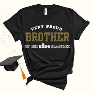 Very Proud Brother of the 2024 graduate! Great graduation 2024 shirt!