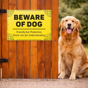 Beware of Dog Sign – Friendly but Protective Dog Warning Sign – Fence or Gate Dog Sign – Pet Safety Sign – Outdoor Dog Yard Sign