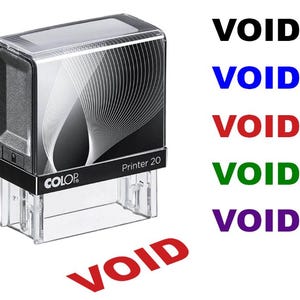 May include: A black and clear stamp with the word "VOID" printed in red. The stamp has a black top with a white design and the text "Printer 20". Several instances of the word "VOID" are displayed in various colors.