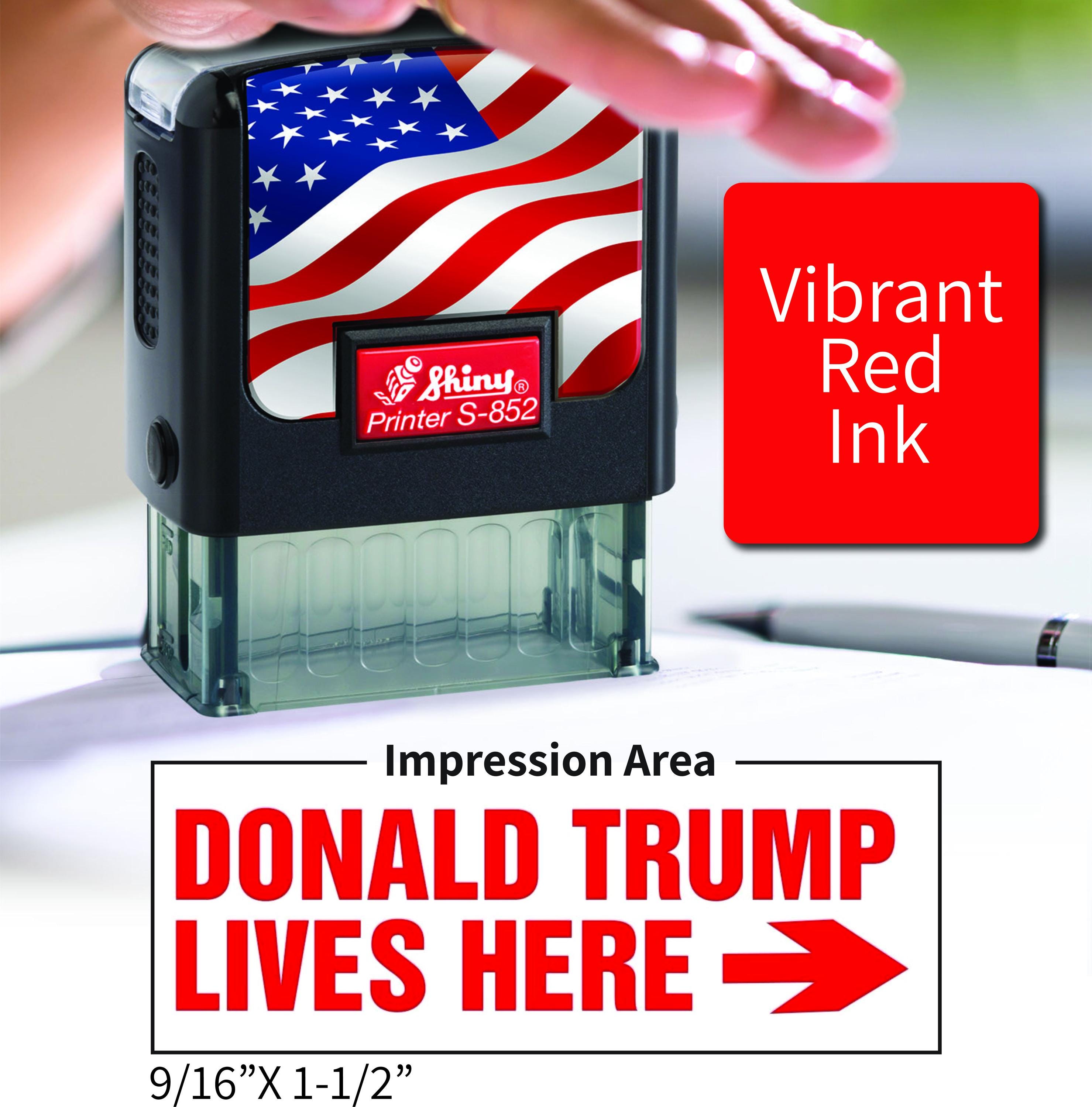 Donald Trump Lives Here Self-inking Stamp - 9/16” X 1-1/2