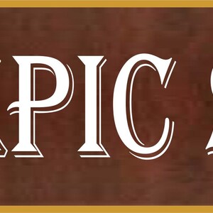 May include: A rustic brown wooden sign with white lettering that reads "DO EPIC SHIT".