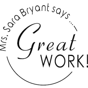 Custom Designer Teacher Stamp -Great Work- Self ink Custom Teacher Name stamp