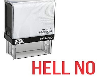 Könnte beinhalten: Ein schwarz-weißer Stempel mit Selbsttinte und dem Text "HELL NO" in roten Buchstaben. Der Stempel ist mit "Printer 20" beschriftet und trägt das Microban-Logo.