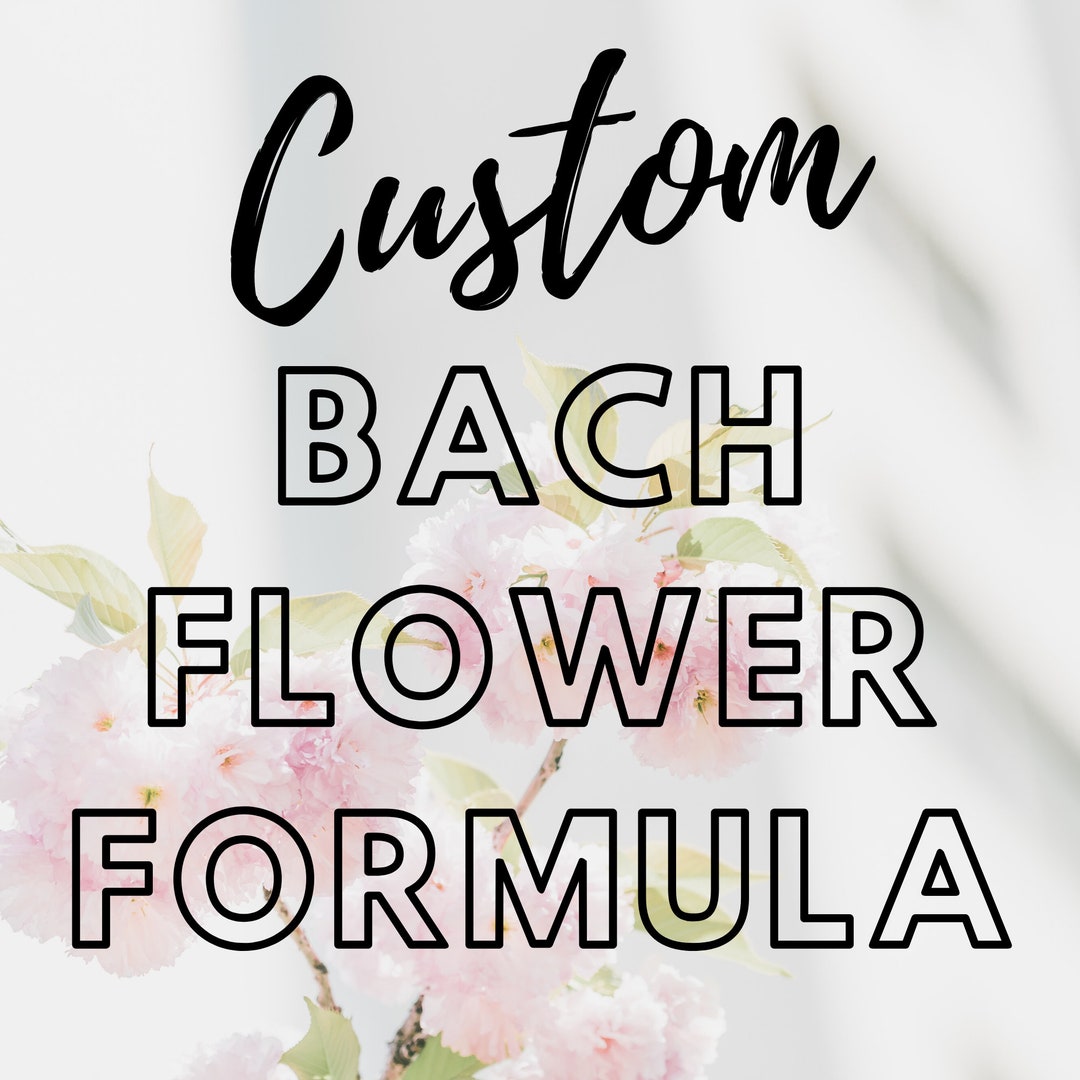 Custom Bach Flower Essence Formula 1 Oz Flower Essence Remedies Free Shipping Homeopathic Health