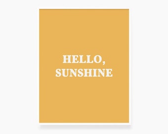 HELLO, SUNSHINE. Sunshine Quote. Yellow. Printable Wall Art Quote. Printable Poster. Digital Print. Summer Wall Art Quote. Sun. Sunshine.