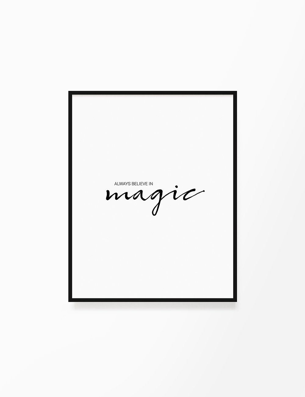 Always Believe in Magic, Printable Wall Art, Magic Quote, Magic Typography  Poster, Motivational, Inspirational, Clean, Minimalist, Elegant - Etsy | Poster