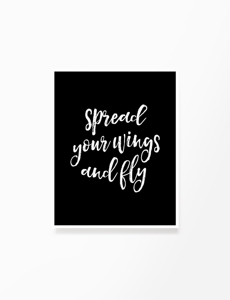 Spread Your Wings And Fly Printable Wall Art Quote Etsy