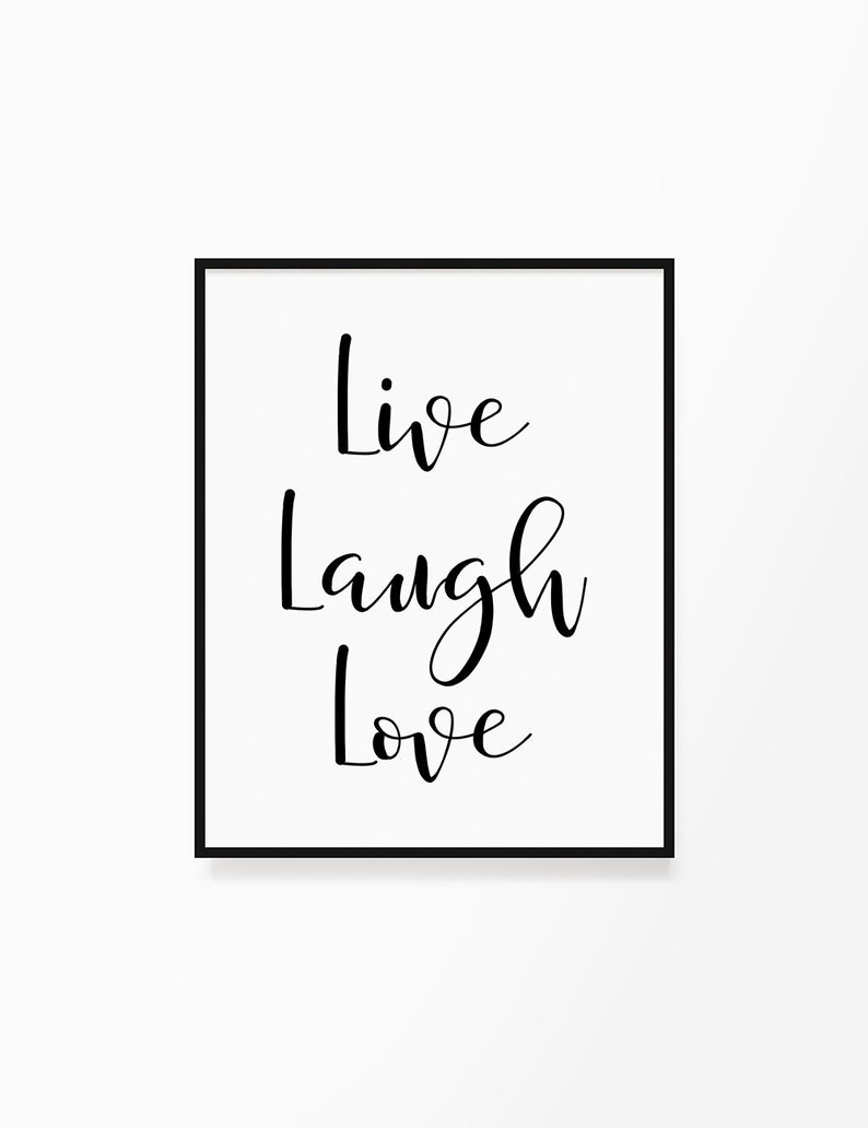 Printable Wall Art Quote Live Laugh Love, Typography Poster, Motivational, Inspirational, Printable Quote, Wall Decor, Home Decor, Life image 2