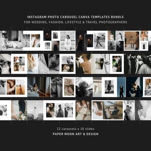 May include: A digital bundle of Instagram photo carousel Canva templates for wedding, fashion, lifestyle, and travel photographers. The collection includes 12 carousels with 10 slides each, featuring various black and white photography layouts.