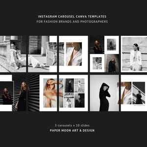 Pode incluir: Um conjunto de modelos Canva de carrossel Instagram a preto e branco para marcas de moda e fotógrafos. O modelo inclui 10 slides em 3 carrosséis, com fotografia de moda. Texto na imagem: Instagram Carousel Canva Templates, Paper Moon Art & Design.