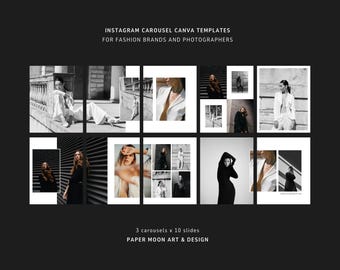 May include: A black and white Instagram carousel Canva template set for fashion brands and photographers. The template includes 10 slides across 3 carousels, featuring fashion photography. Text on the image reads: Instagram Carousel Canva Templates, Paper Moon Art & Design.