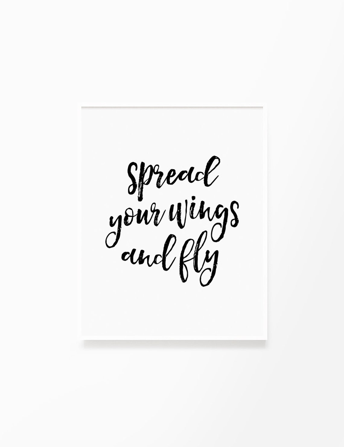 Spread Your Wings and Fly, Printable Wall Art, Quote, Typography