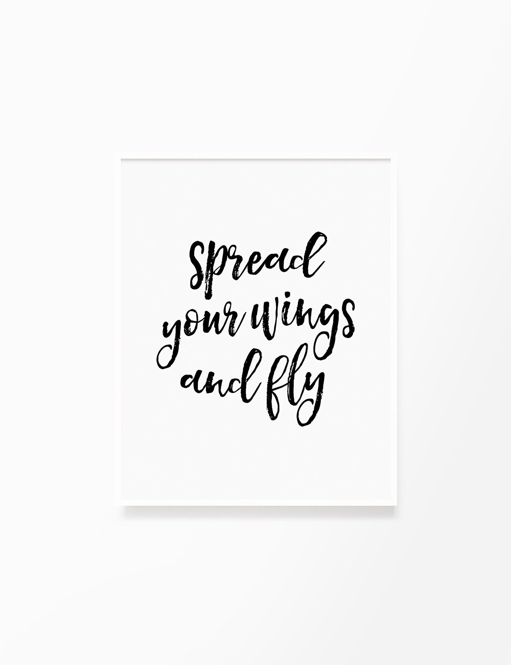 Spread Your Wings and Fly, Printable Wall Art, Quote, Typography