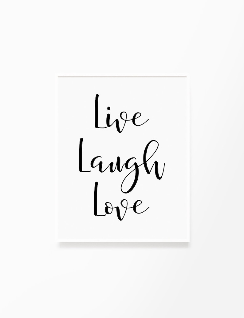 Printable Wall Art Quote Live Laugh Love, Typography Poster, Motivational, Inspirational, Printable Quote, Wall Decor, Home Decor, Life image 1