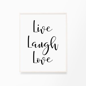 Printable Wall Art Quote Live Laugh Love, Typography Poster, Motivational, Inspirational, Printable Quote, Wall Decor, Home Decor, Life image 3