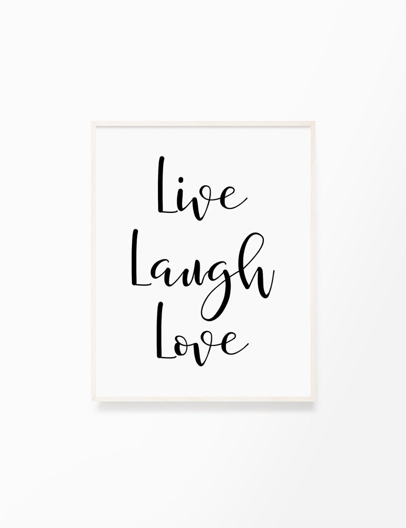 Printable Wall Art Quote Live Laugh Love, Typography Poster, Motivational, Inspirational, Printable Quote, Wall Decor, Home Decor, Life image 3