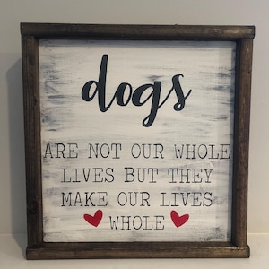 Letrero de madera hecho a mano para amantes de los perros: decoración familiar canina (11 x 11)