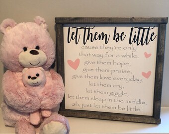 Let them be little. Wood sign. Baby girls nursery. Handmade. Handpainted.