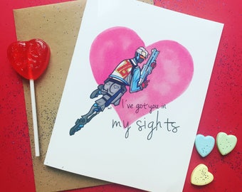 Soldier 76  '' I've got you in my sights'' Valentine Card