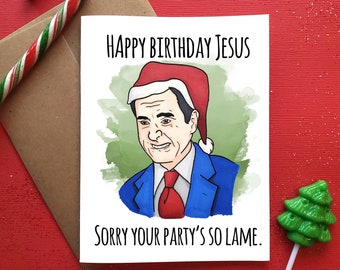 Office Michael Funny Christmas Card ''Happy Birthday Jesus, Sorry your party's so lame'' Xmas