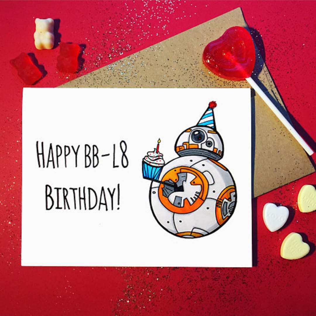 SW ''happy BB-L8 Birthday'' Belated Birthday Droid Card - Etsy