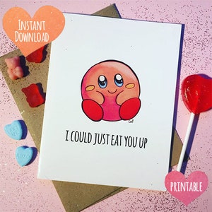 PRINTABLE Kirby ''I could just eat you up'' cute gamer geek valentine card