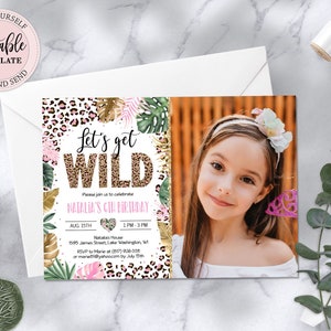 Editable Let&#39;s Get Wild Photo Invitation, Safari Girl Birthday Invite, Leopard Print Jungle Party Any Age Birthday Digital Invite CEP086